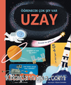 Uzay – Öğrenecek Çok Şey Var