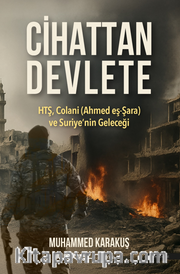 Cihattan Devlete  Htş, Colani (Ahmed Eş-Şara) Ve Suriye’nin Geleceği