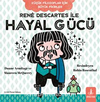 Küçük Filozoflar İçin Büyük Fikirler René Descartes İle Hayal Gücü
