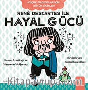 Küçük Filozoflar İçin Büyük Fikirler René Descartes İle Hayal Gücü