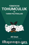Türkiye’de Tohumculuk Ve Tarım Politikaları