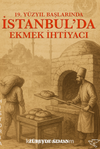 19.YY İstanbul'da Ekmek İhtiyacı