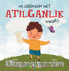 Hiç Düşündün Mü? Atılganlık Nedir?