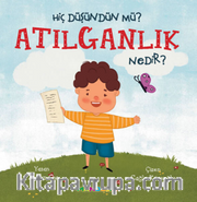 Hiç Düşündün Mü? Atılganlık Nedir?