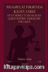 Muamelat Fıkhında Kadın Farkı ve Günümüz Türk Hukuku Çerçevesinde Tahlili Bir Yaklaşım