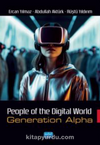 People Of The Dıgıtal Word - Generation Alpha