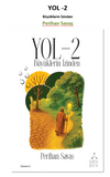 YOL -2 Büyüklerin İzinden