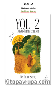 YOL -2 Büyüklerin İzinden