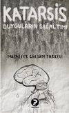 Katarsis Duyguların Sağaltımı
