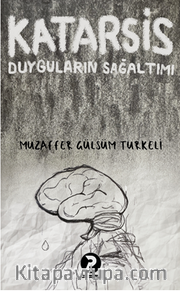 Katarsis Duyguların Sağaltımı