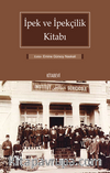 İpek ve İpekçilik Kitabı