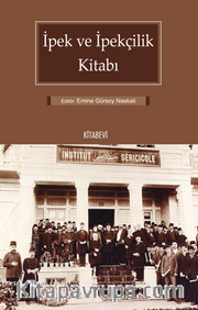 İpek ve İpekçilik Kitabı