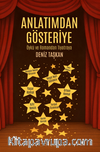 Anlatımdan Gösteriye / Öykü ve Romandan Tiyatroya