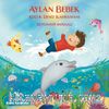 Aylan Bebek Küçük Deniz Kahramanı