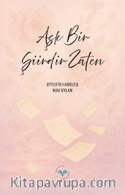 Aşk Bir Şiirdir Zaten