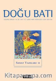 Doğu Batı Dergisi 112 Şubat-Mart-Nisan 2025 / Sanat Yazıları - II