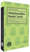 Tahirü’l-Mevlevî Müslümanlıkta İbadet Tarihi Bütün Eserleri: 33