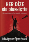 Her Dize Bir Direniştir