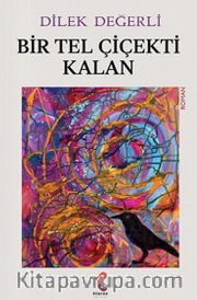 Bir Tel Çiçekti Kalan