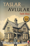 Taşlar ve Avlular