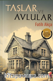 Taşlar ve Avlular