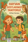 Hayvan Dostlarımızı Tanıyoruz