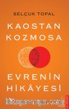 Kaostan Kozmosa Evrenin Hikayesi