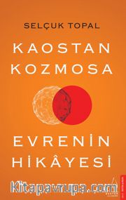 Kaostan Kozmosa Evrenin Hikayesi
