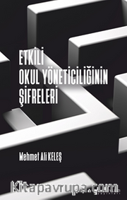 Etkili Okul Yöneticiliğinin Şifreleri