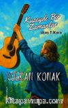 Kuzeyde Bir Zamanlar & Volkan Konak