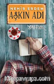 Aşkın Adı Yahya