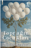  Toprağın Çocukları
