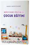 Montessori Yöntemiyle Çocuk Eğitimi