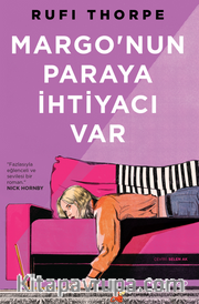 Margo’nun Paraya İhtiyacı Var