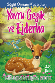 Yavru Geyik Ve Ejderha – Söğüt Ormanı Maceraları