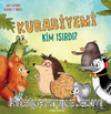 Kurabiyemi Kim Isırdı?