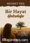Bir Hayat Yolculuğu
