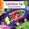 Çalışkan Ayı Uzay Roketi (Hareketli Kitap)