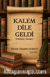 Kalem Dile Geldi