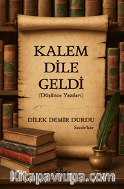 Kalem Dile Geldi