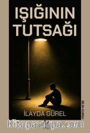 Işığının Tutsağı