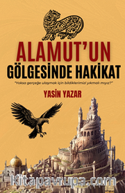 Alamut'un  Gölgesinde Hakikat