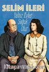 Yalnız Evler Soğuk Olur