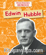 Edwin Hubble Dünyayı Değiştiren Bilimciler 