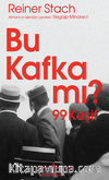 Bu Kafka Mi? 99 Keşif