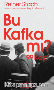 Bu Kafka Mi? 99 Keşif