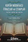 Kuran Müdafaası İtirazlar ve Cevaplar  / Tenzihul Kuran Anil Metain