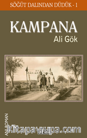 Kampana – Söğüt Dalından Düdük -1