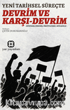Yeni Tarihsel Süreçte Devrim Ve Karşı-Devrim / Dünyada Direniş, Örgütlenme, Mücadele