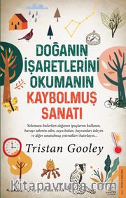 Doğanın İşaretlerini Okumanın Kaybolmuş Sanatı